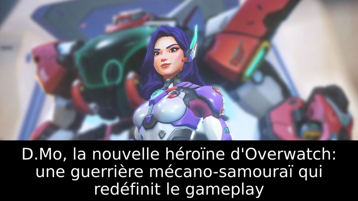 D.Mo, la nouvelle héroïne d'Overwatch: une guerrière mécano-samouraï qui redéfinit le gameplay