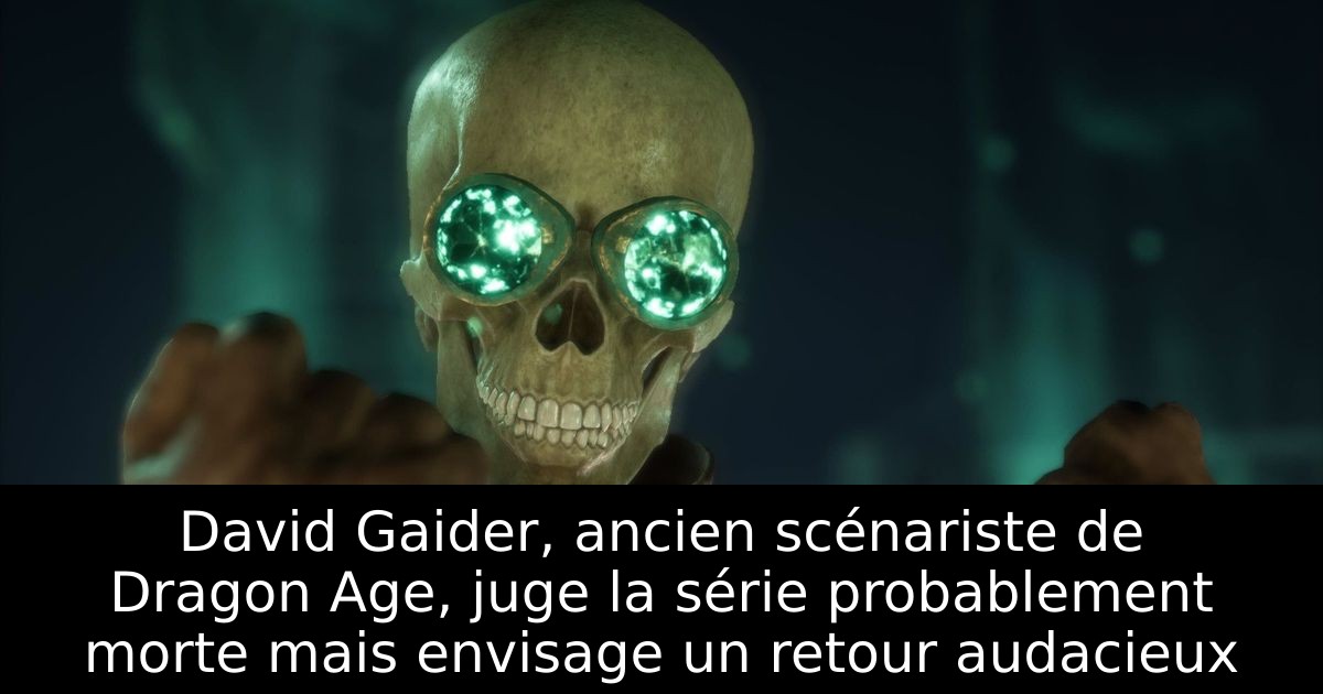 David Gaider, ancien scénariste de Dragon Age, juge la série probablement morte mais envisage un retour audacieux