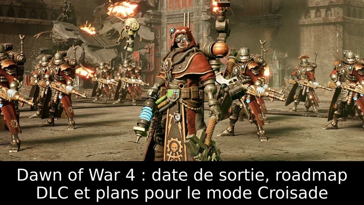 Dawn of War 4 : date de sortie, roadmap DLC et plans pour le mode Croisade