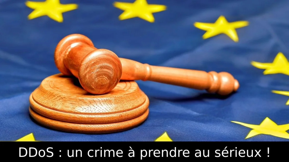 DDoS : un crime à prendre au sérieux !