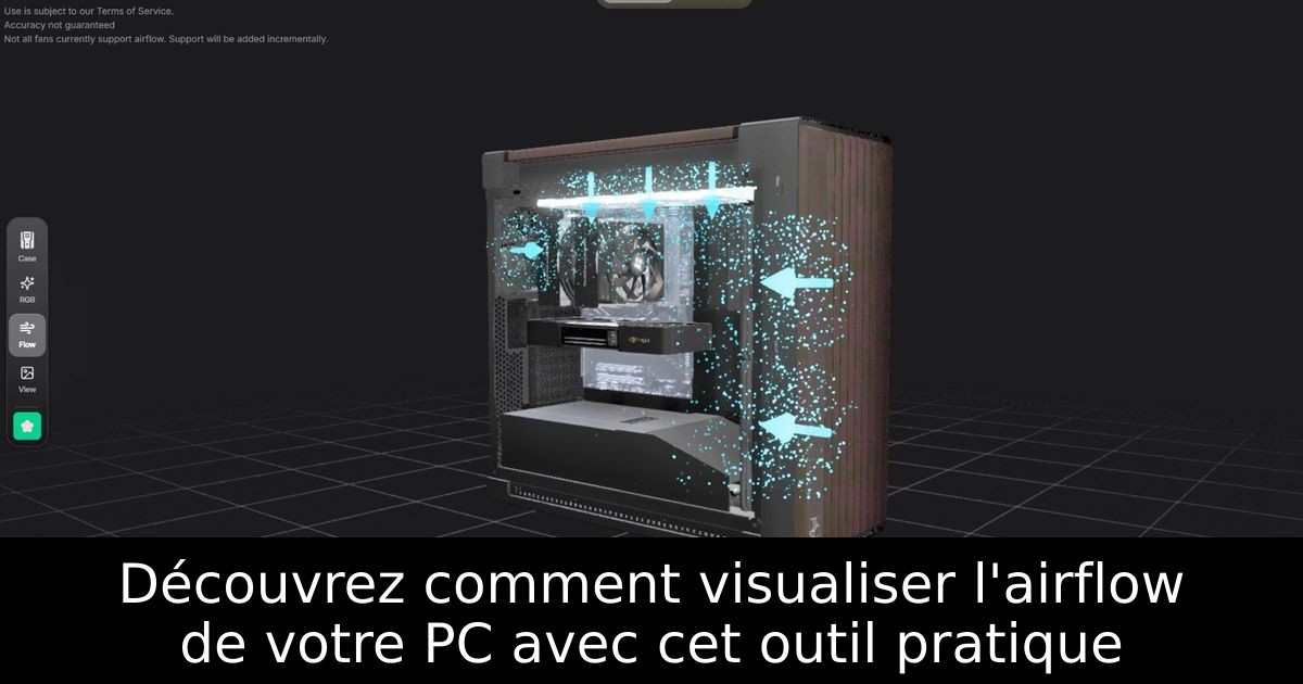 Découvrez comment visualiser l'airflow de votre PC avec cet outil pratique
