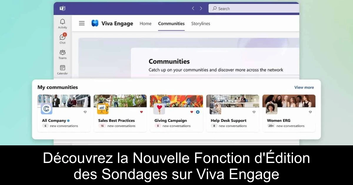 Découvrez la Nouvelle Fonction d'Édition des Sondages sur Viva Engage