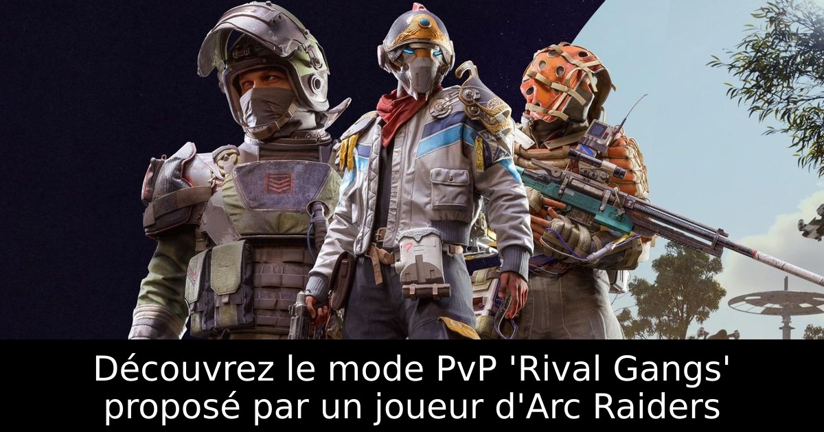 Découvrez le mode PvP 'Rival Gangs' proposé par un joueur d'Arc Raiders
