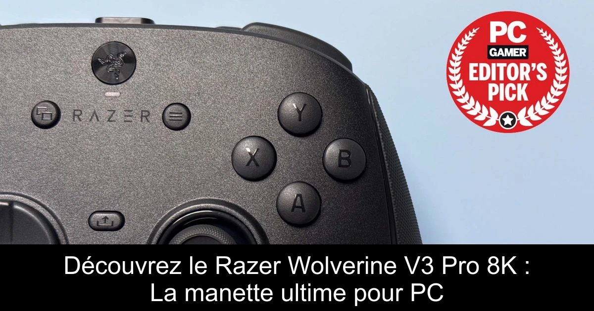 Découvrez le Razer Wolverine V3 Pro 8K : La manette ultime pour PC