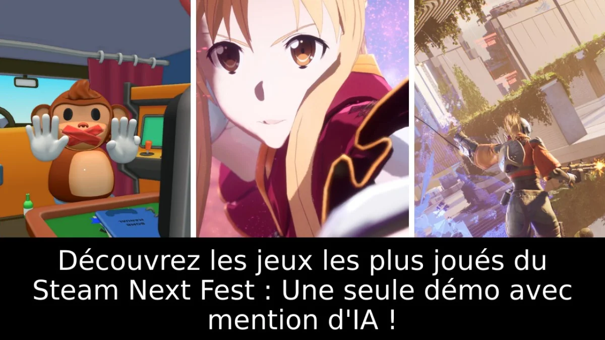 Découvrez les jeux les plus joués du Steam Next Fest : Une seule démo avec mention d'IA !