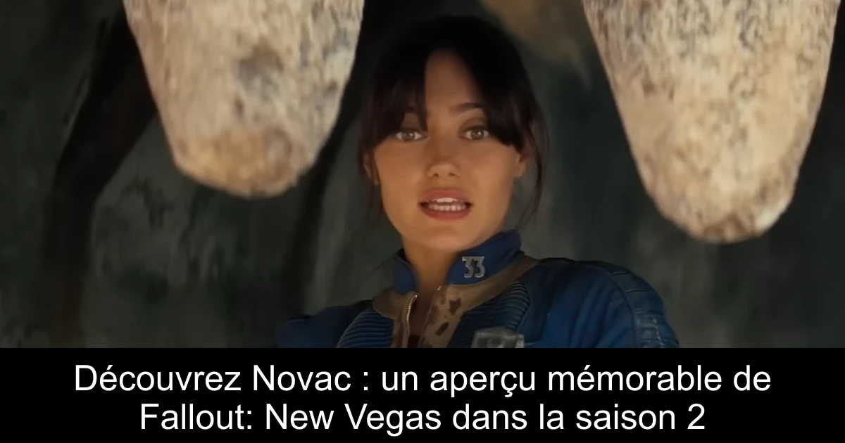 Découvrez Novac : un aperçu mémorable de Fallout: New Vegas dans la saison 2