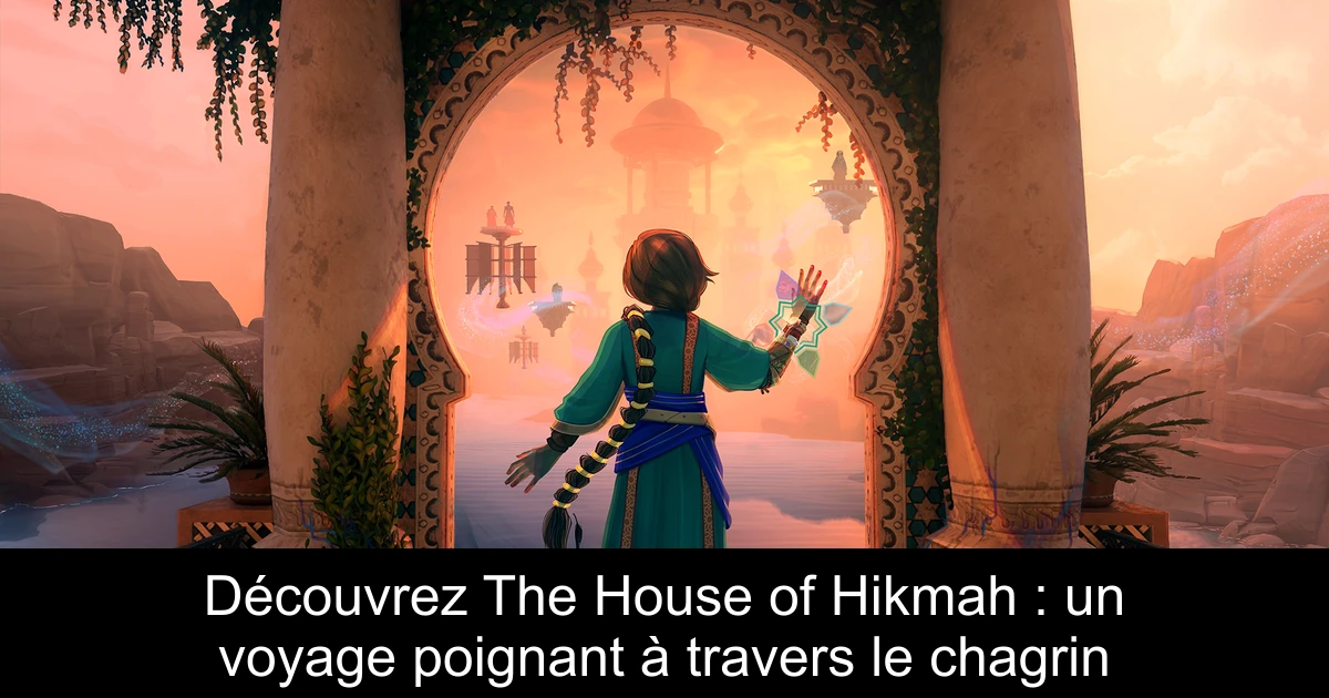 Découvrez The House of Hikmah : un voyage poignant à travers le chagrin