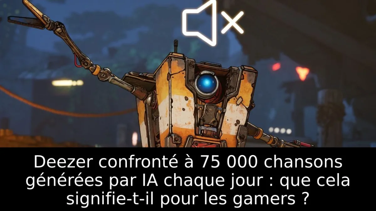 Deezer confronté à 75 000 chansons générées par IA chaque jour : que cela signifie-t-il pour les gamers ?