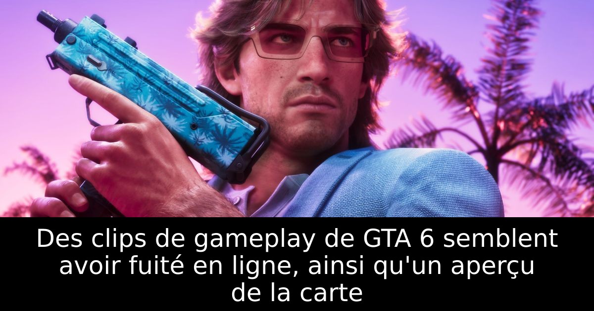 Des clips de gameplay de GTA 6 semblent avoir fuité en ligne, ainsi qu'un aperçu de la carte