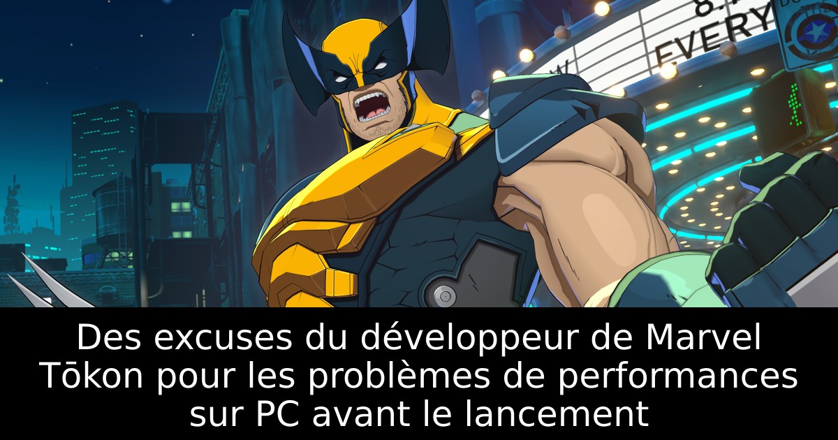 Des excuses du développeur de Marvel Tōkon pour les problèmes de performances sur PC avant le lancement