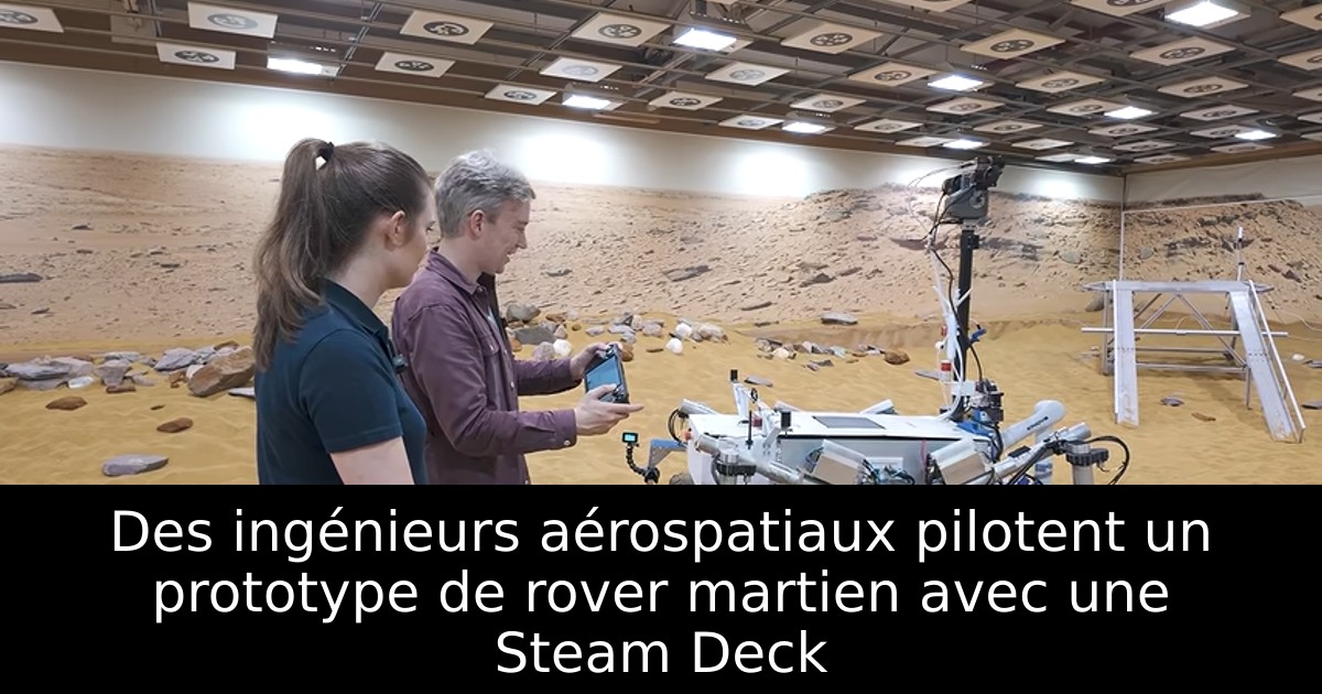 Des ingénieurs aérospatiaux pilotent un prototype de rover martien avec une Steam Deck