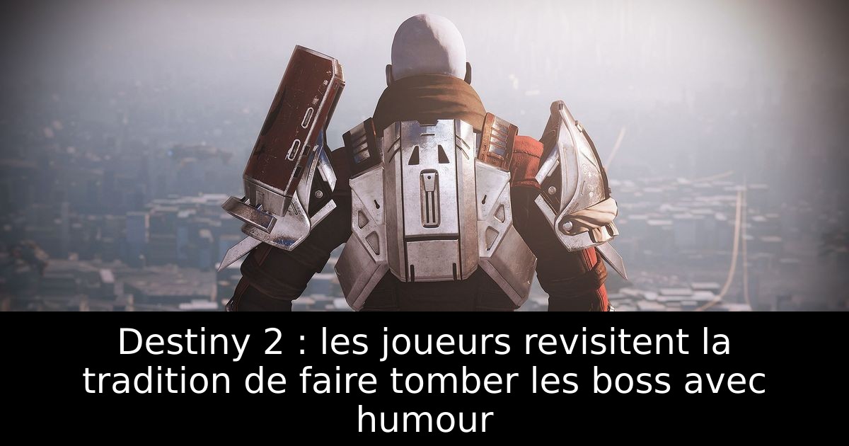 Destiny 2 : les joueurs revisitent la tradition de faire tomber les boss avec humour