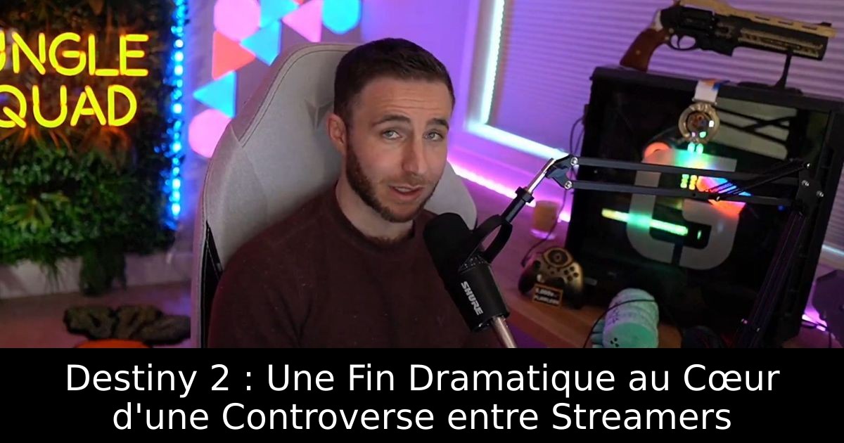 Destiny 2 : Une Fin Dramatique au Cœur d'une Controverse entre Streamers