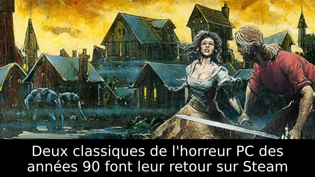 Deux classiques de l'horreur PC des années 90 font leur retour sur Steam