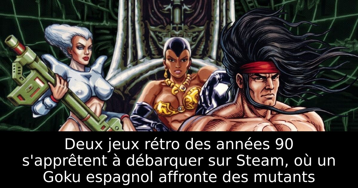 Deux jeux rétro des années 90 s'apprêtent à débarquer sur Steam, où un Goku espagnol affronte des mutants