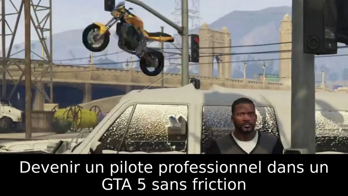 Devenir un pilote professionnel dans un GTA 5 sans friction