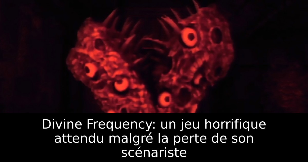 Divine Frequency: un jeu horrifique attendu malgré la perte de son scénariste