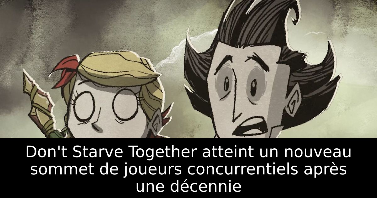 Don't Starve Together atteint un nouveau sommet de joueurs concurrentiels après une décennie