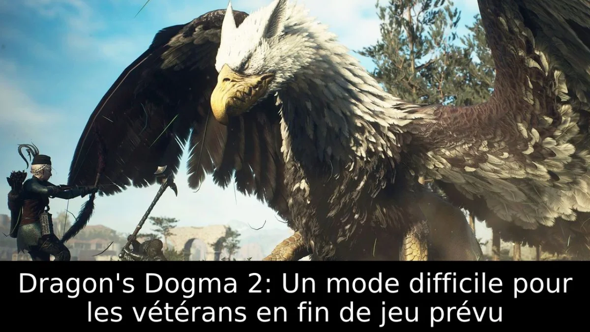Dragon's Dogma 2: Un mode difficile pour les vétérans en fin de jeu prévu
