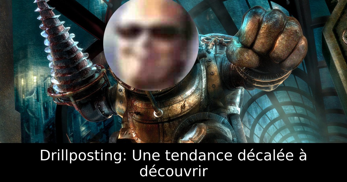 Drillposting: Une tendance décalée à découvrir