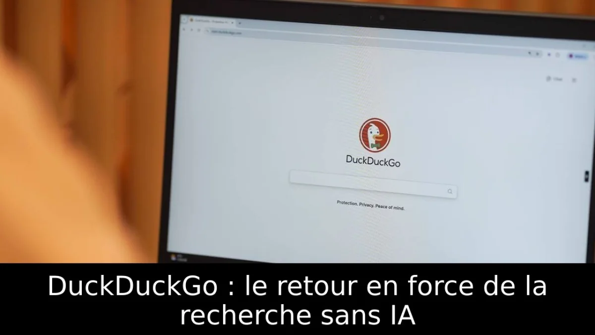 DuckDuckGo : le retour en force de la recherche sans IA