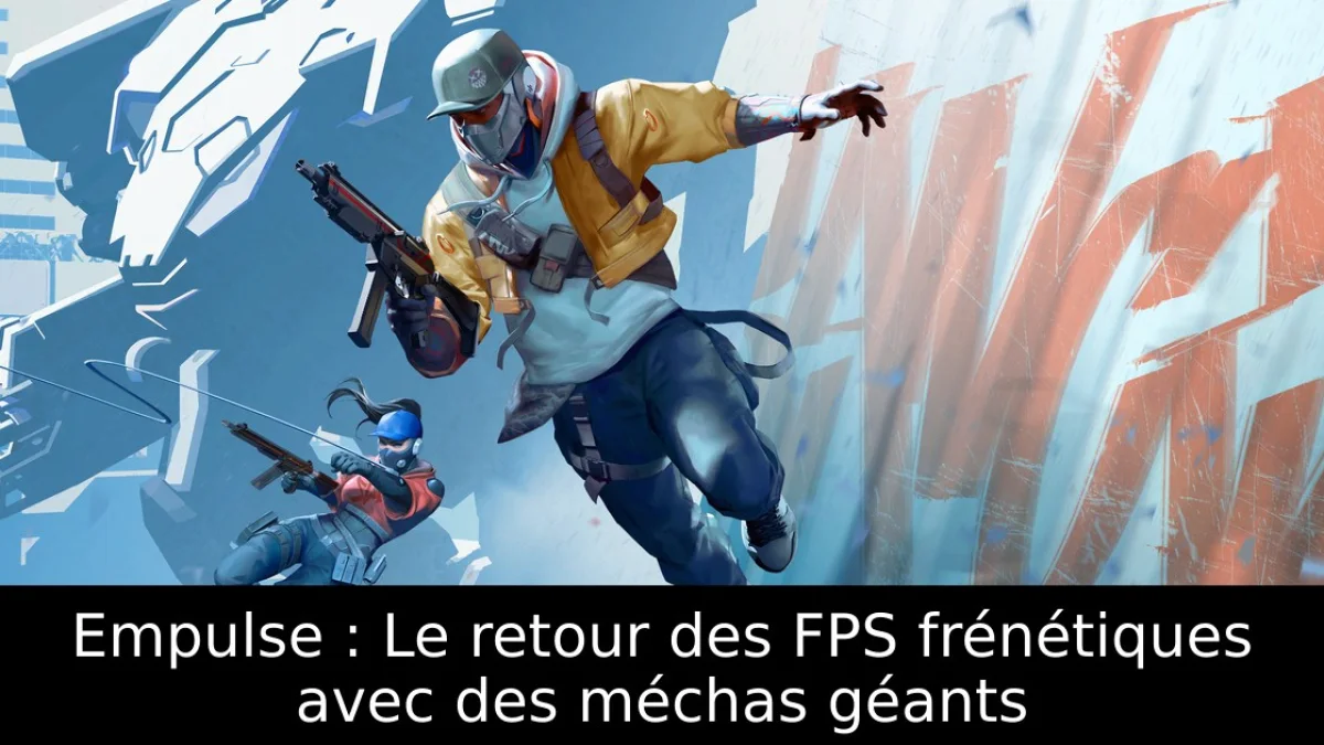 Empulse : Le retour des FPS frénétiques avec des méchas géants
