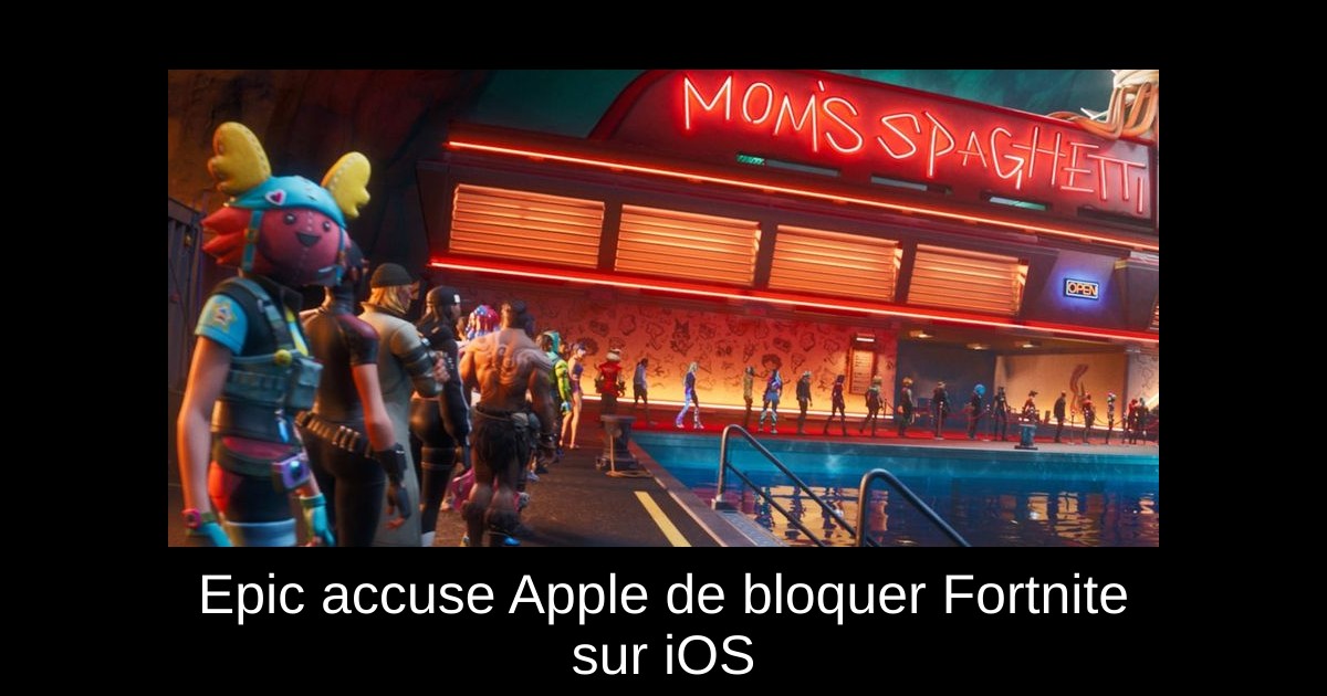 Epic accuse Apple de bloquer Fortnite sur iOS