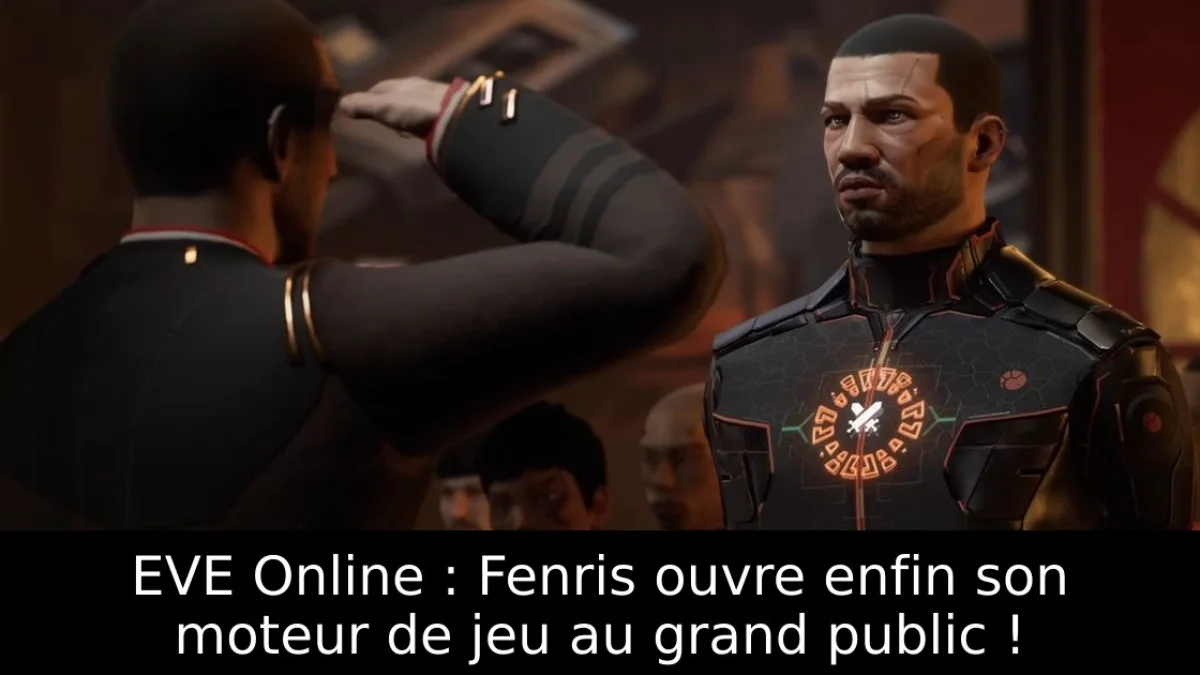 EVE Online : Fenris ouvre enfin son moteur de jeu au grand public !