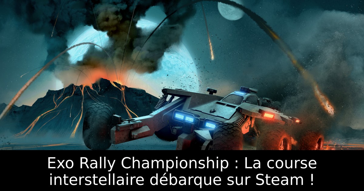 Exo Rally Championship : La course interstellaire débarque sur Steam !