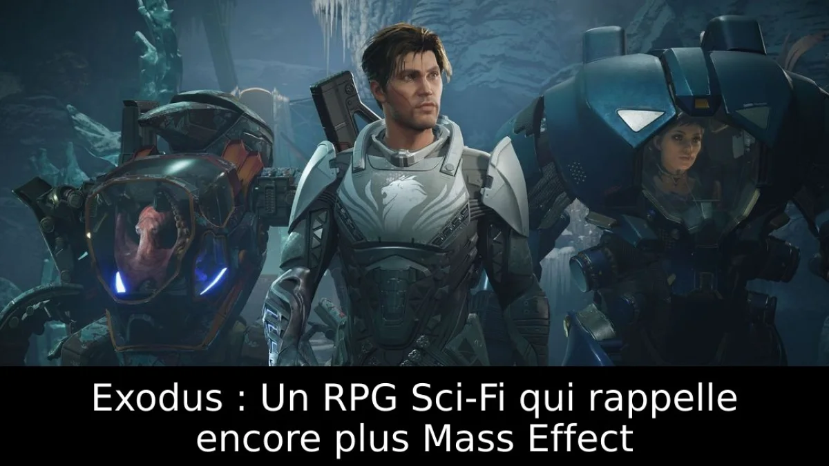 Exodus : Un RPG Sci-Fi qui rappelle encore plus Mass Effect