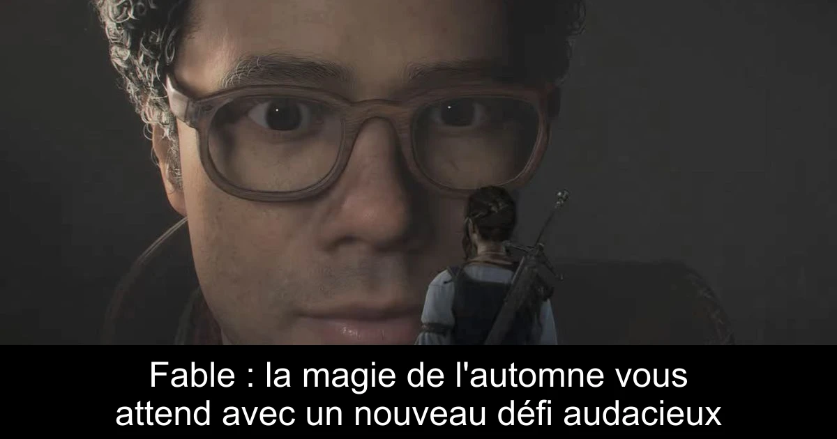 Fable : la magie de l'automne vous attend avec un nouveau défi audacieux