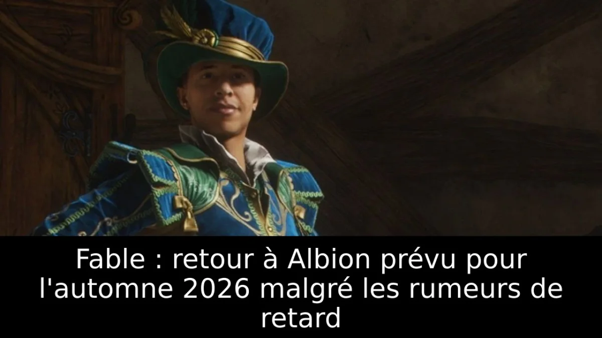 Fable : retour à Albion prévu pour l'automne 2026 malgré les rumeurs de retard