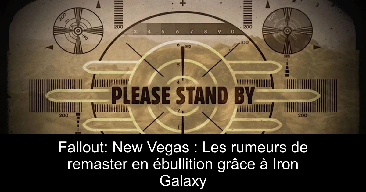 Fallout: New Vegas : Les rumeurs de remaster en ébullition grâce à Iron Galaxy