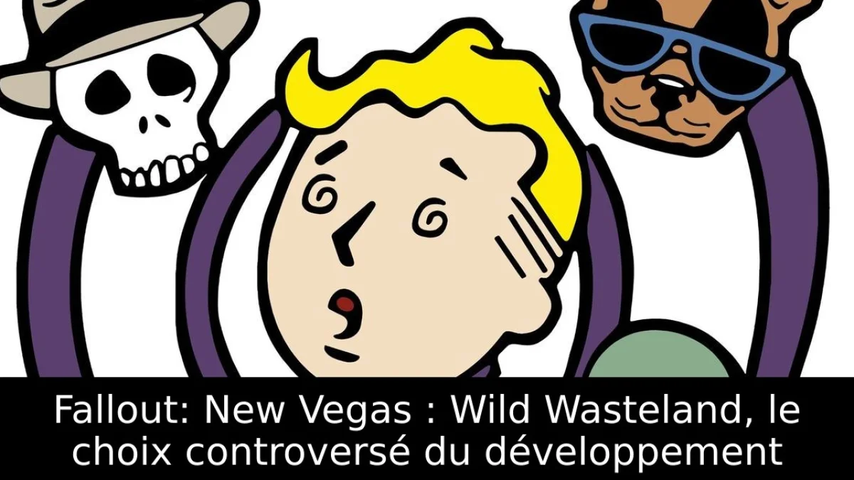 Fallout: New Vegas : Wild Wasteland, le choix controversé du développement