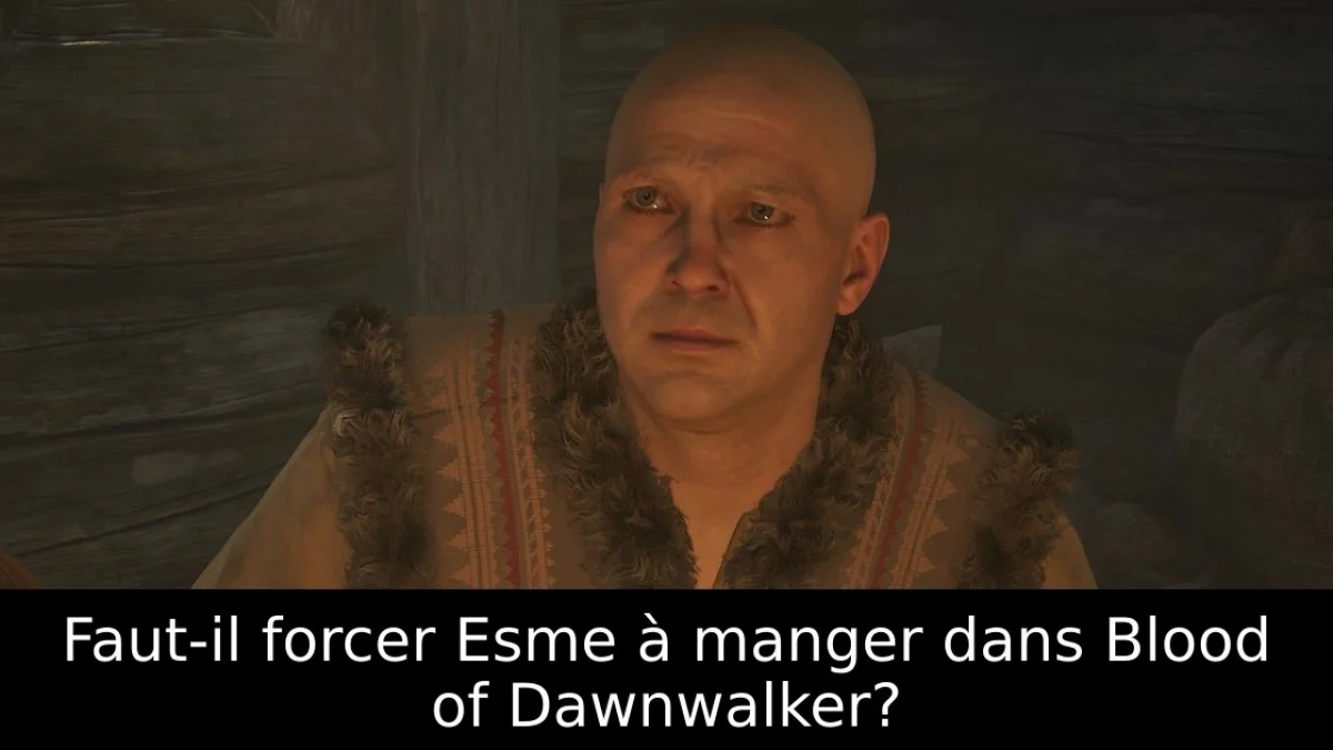 Faut-il forcer Esme à manger dans The Blood of Dawnwalker ? Conséquences du choix