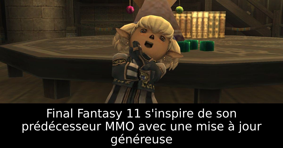 Final Fantasy 11 s'inspire de son prédécesseur MMO avec une mise à jour généreuse