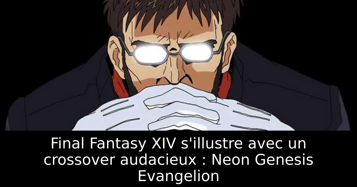 Final Fantasy XIV s'illustre avec un crossover audacieux : Neon Genesis Evangelion