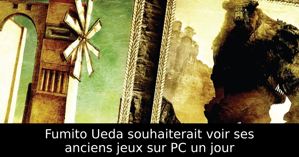 Fumito Ueda souhaiterait voir ses anciens jeux sur PC un jour
