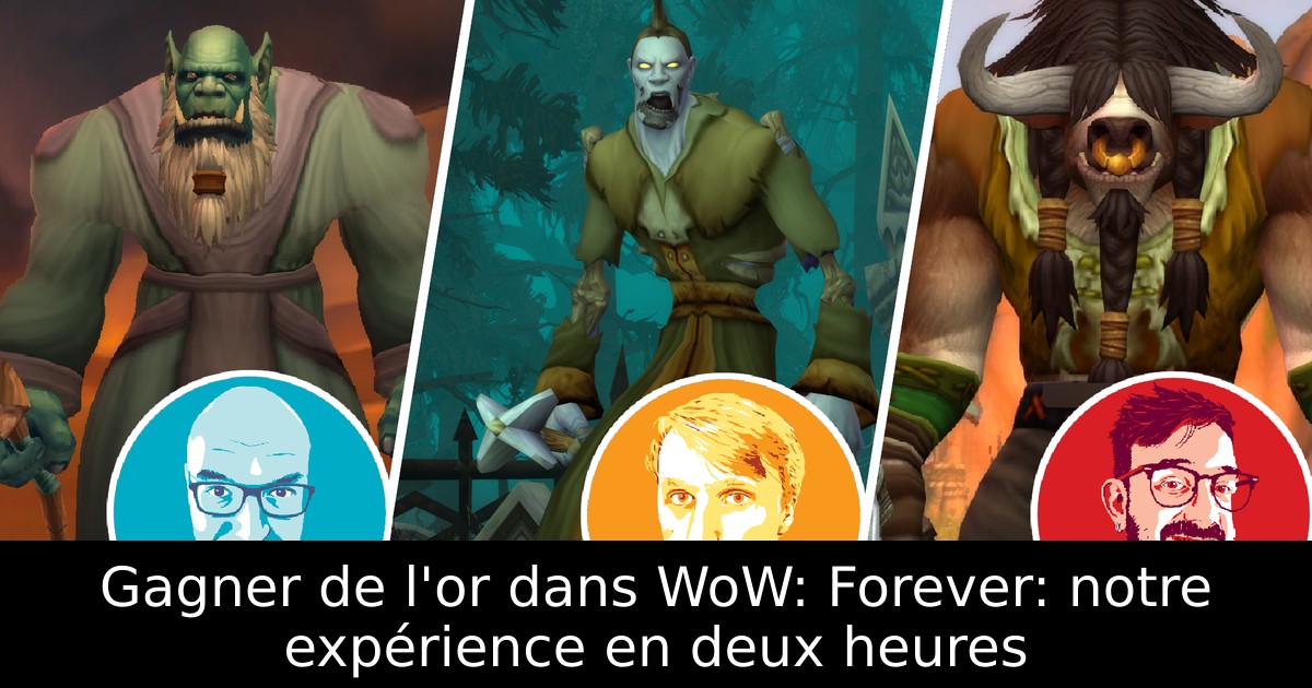 Gagner de l'or dans WoW: Forever: notre expérience en deux heures