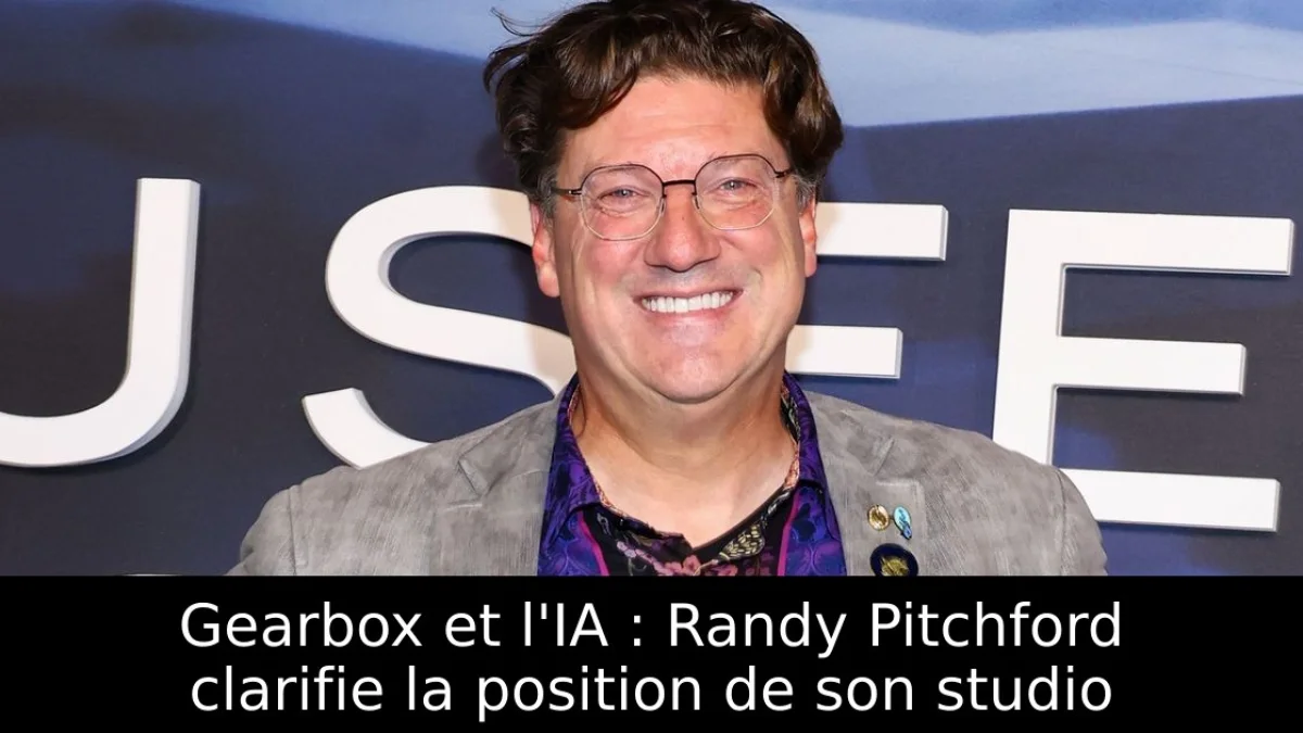 Gearbox et l'IA : Randy Pitchford clarifie la position de son studio
