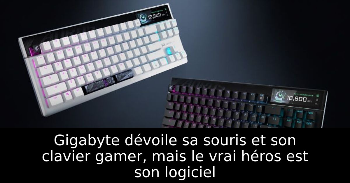 Gigabyte dévoile sa souris et son clavier gamer, mais le vrai héros est son logiciel