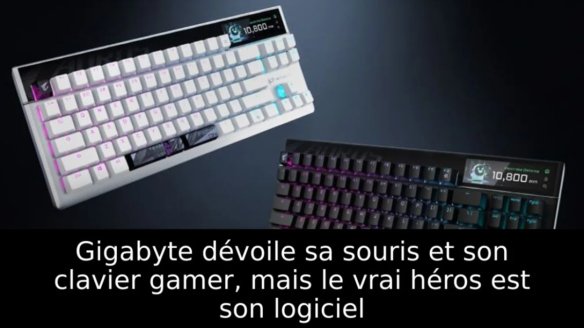 Gigabyte dévoile sa souris et son clavier gamer, mais le vrai héros est son logiciel