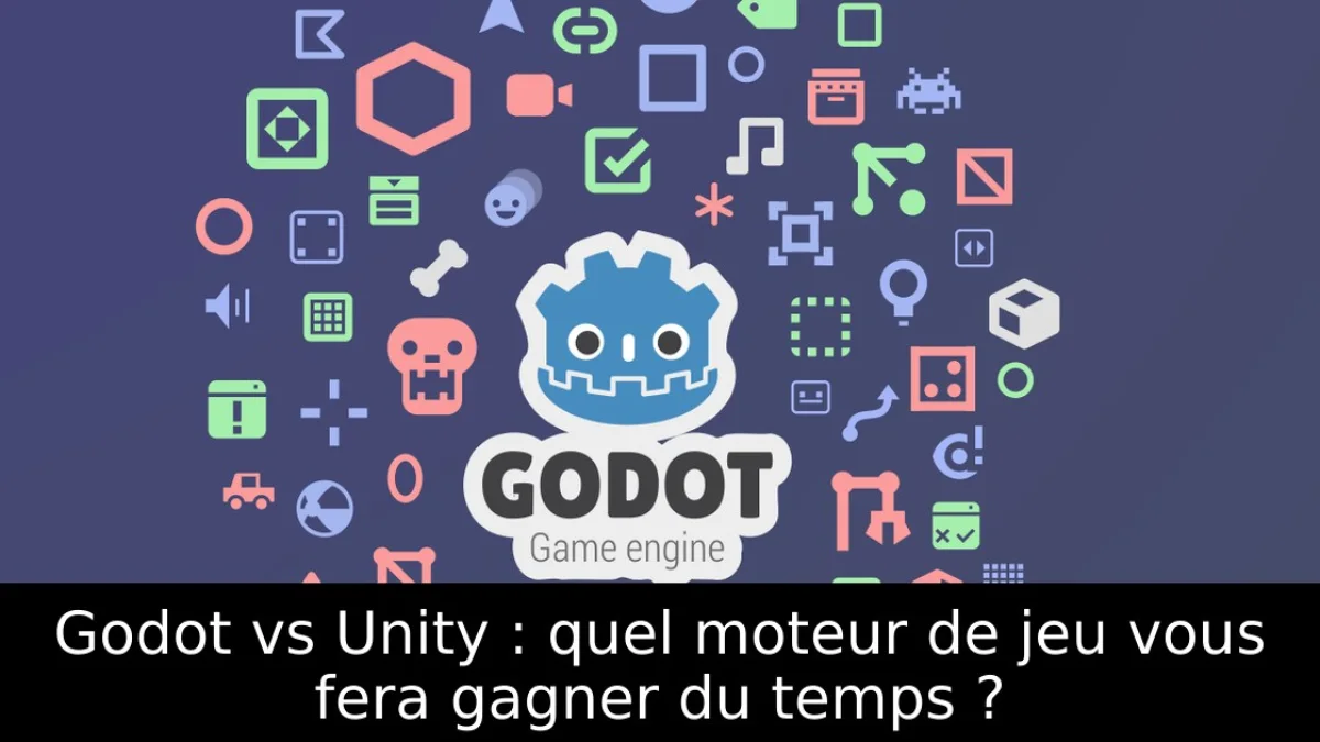 Godot vs Unity : quel moteur de jeu vous fera gagner du temps ?