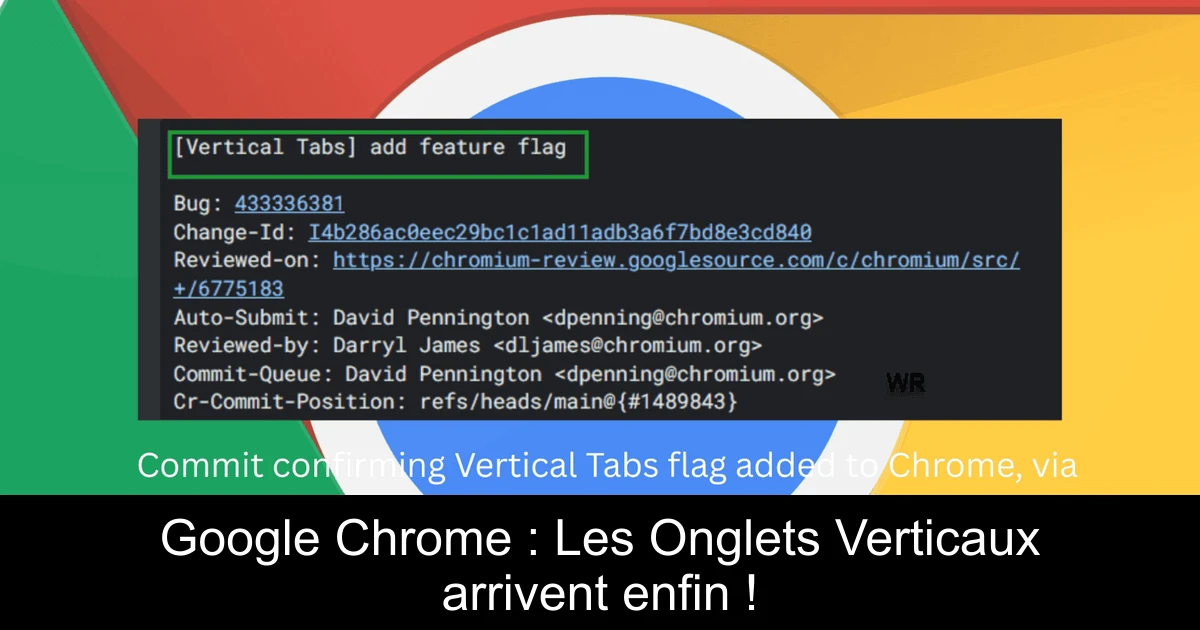Google Chrome : Les Onglets Verticaux arrivent enfin !