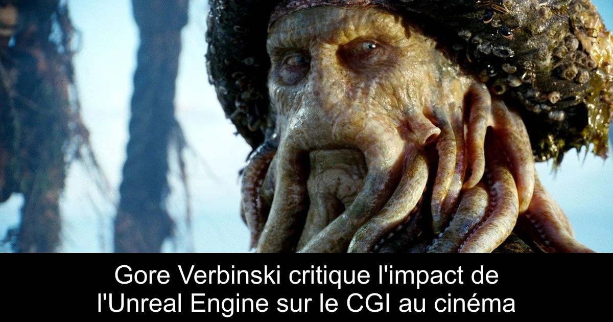 Gore Verbinski critique l'impact de l'Unreal Engine sur le CGI au cinéma