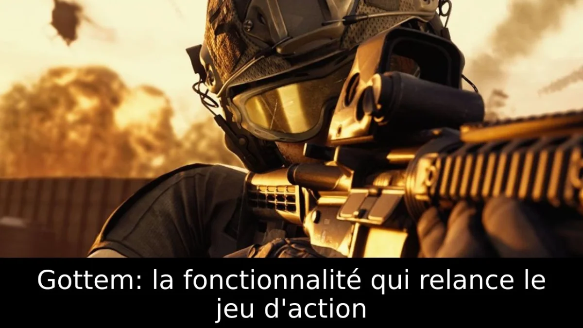Gottem: la fonctionnalité qui relance le jeu d'action