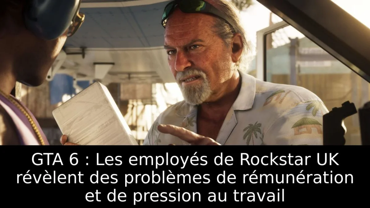 GTA 6 : Les employés de Rockstar UK révèlent des problèmes de rémunération et de pression au travail