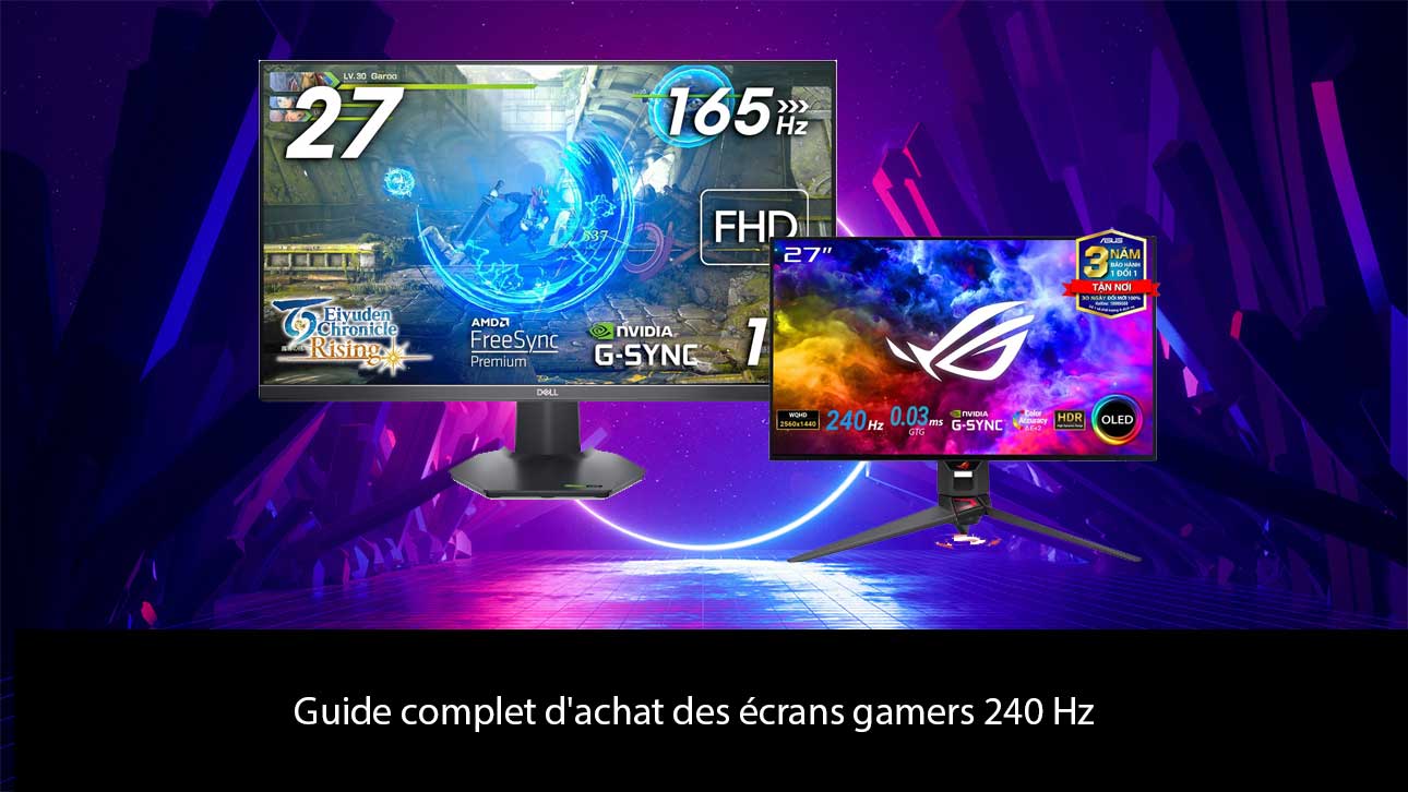 Guide complet d'achat des écrans gamers 240 Hz