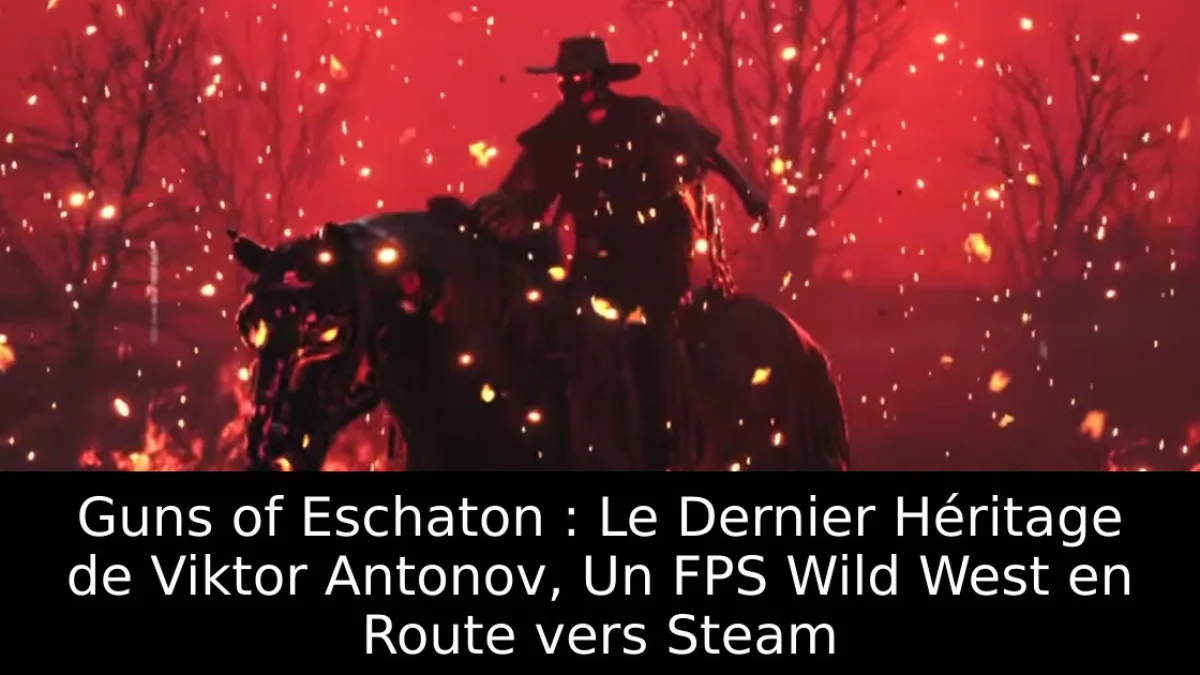 Guns of Eschaton : Le Dernier Héritage de Viktor Antonov, Un FPS Wild West en Route vers Steam