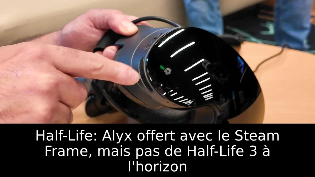 Half-Life: Alyx offert avec le Steam Frame, mais pas de Half-Life 3 à l'horizon